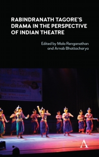 Cover image: Rabindranath Tagore's Drama in the Perspective of Indian Theatre 1st edition 9781785273940