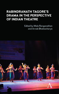 表紙画像: Rabindranath Tagore's Drama in the Perspective of Indian Theatre 1st edition 9781785273940