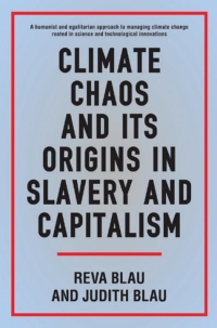 Imagen de portada: Climate Chaos and its Origins in Slavery and Capitalism 1st edition 9781785275272