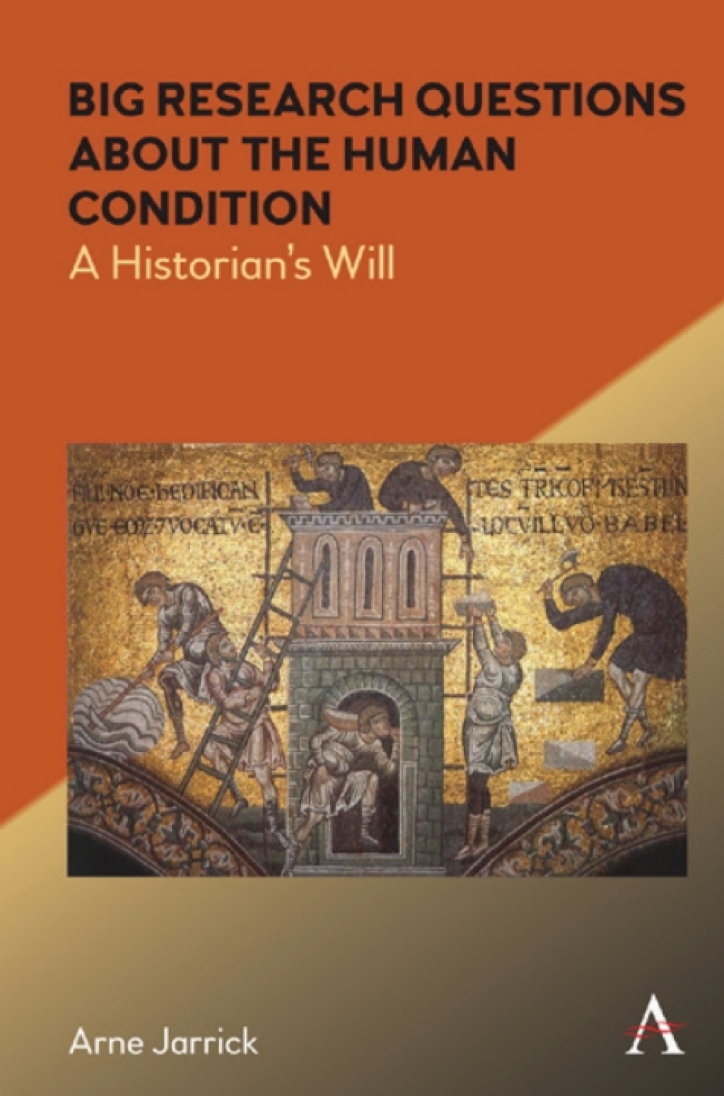 Big Research Questions about the Human Condition A Historian’s Will 1st Edition