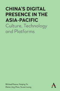 Titelbild: China’s Digital Presence in the Asia-Pacific 1st edition 9781785276224