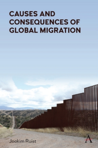 Cover image: Causes and Consequences of Global Migration 1st edition 9781785276774