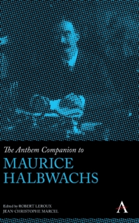 Cover image: The Anthem Companion to Maurice Halbwachs 1st edition 9781785276804