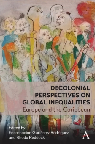 Imagen de portada: Decolonial Perspectives on Entangled Inequalities 1st edition 9781785276958