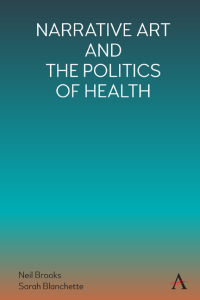 Imagen de portada: Narrative Art and the Politics of Health 1st edition 9781785277108