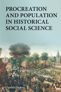 Imagen de portada: Procreation and Population in Historical Social Science 1st edition 9781785277160