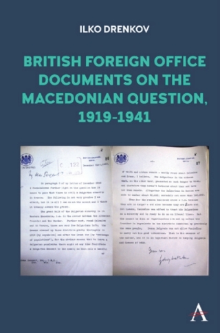 صورة الغلاف: British Foreign Office Documents on the Macedonian Question, 1919-1941 1st edition 9781785277252