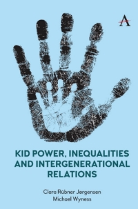 Cover image: Kid Power, Inequalities and Intergenerational Relations 1st edition 9781785277702