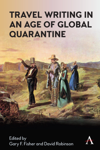 Cover image: Travel Writing in an Age of Global Quarantine 1st edition 9781785278044