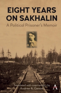 Immagine di copertina: Eight Years on Sakhalin 1st edition 9781785278228