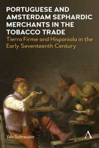 Omslagafbeelding: Portuguese and Amsterdam Sephardic Merchants in the Tobacco Trade 9781785278280