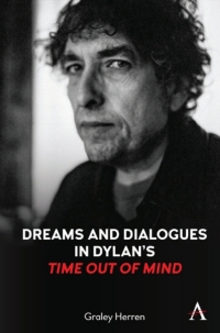 Titelbild: Dreams and Dialogues in Dylan’s "Time Out of Mind" 1st edition 9781785278464