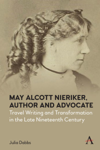 Omslagafbeelding: May Alcott Nieriker, Author and Advocate 9781785278648
