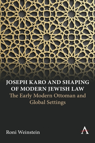 Cover image: Joseph Karo and Shaping of Modern Jewish Law 9781785278761
