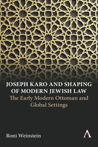 表紙画像: Joseph Karo and Shaping of Modern Jewish Law 9781785278761