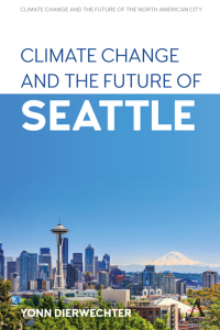 Immagine di copertina: Climate Change and the Future of Seattle 1st edition 9781785279454