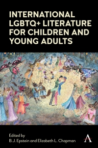 Omslagafbeelding: International LGBTQ+ Literature for Children and Young Adults 1st edition 9781785279843