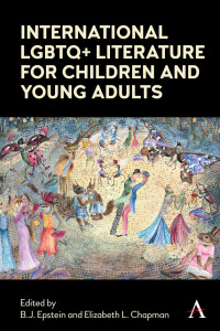 صورة الغلاف: International LGBTQ+ Literature for Children and Young Adults 1st edition 9781785279843