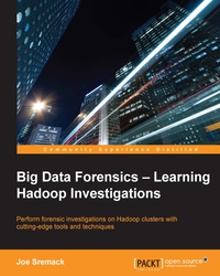 Cover image: Big Data Forensics – Learning Hadoop Investigations 1st edition 9781785288104