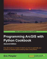 Cover image: Programming ArcGIS with Python Cookbook - Second Edition 2nd edition 9781785282898