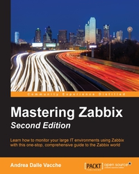 表紙画像: Mastering Zabbix - Second Edition 2nd edition 9781785289262