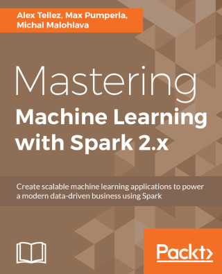 Cover image: Mastering Machine Learning with Spark 2.x 1st edition 9781785283451