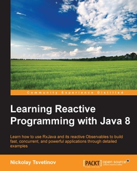 Imagen de portada: Learning Reactive Programming with Java 8 1st edition 9781785288722