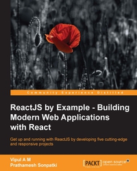 Imagen de portada: ReactJS by Example - Building Modern Web Applications with React 1st edition 9781785289644