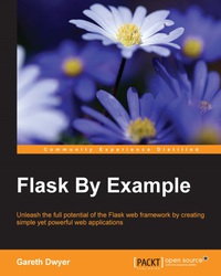 صورة الغلاف: Flask By Example 1st edition 9781785286933