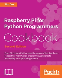 صورة الغلاف: Raspberry Pi for Python Programmers Cookbook - Second Edition 2nd edition 9781785288326