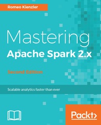 Cover image: Mastering Apache Spark 2.x - Second Edition 2nd edition 9781786462749