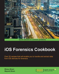 صورة الغلاف: iOS Forensics Cookbook 1st edition 9781783988464