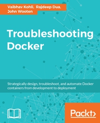 Cover image: Troubleshooting Docker 1st edition 9781783552344