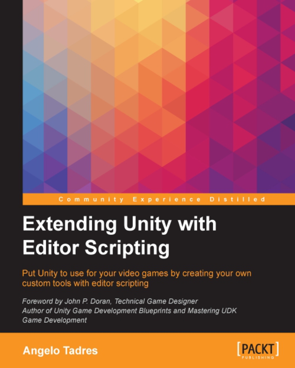 Extending Unity with Editor Scripting 1st Edition