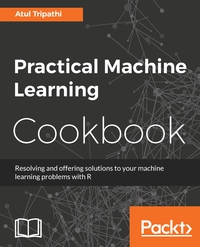 Cover image: Practical Machine Learning Cookbook 1st edition 9781785280511