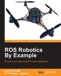 Imagen de portada: ROS Robotics By Example 1st edition 9781782175193