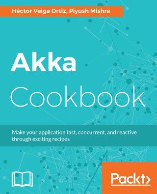 Cover image: Akka Cookbook 1st edition 9781785288180