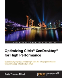 Cover image: Optimizing Citrix® XenDesktop® for High Performance 1st edition 9781785287688