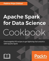 Immagine di copertina: Apache Spark for Data Science Cookbook 1st edition 9781785880100