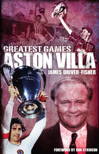 Cover image: Aston Villa Greatest Games 9781785310379