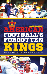 Cover image: American Football's Forgotten Kings 9781785310478