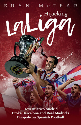 Cover image: Hijacking LaLiga 9781785313134
