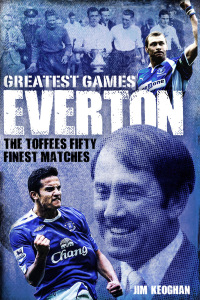表紙画像: Everton Greatest Games 9781785313141