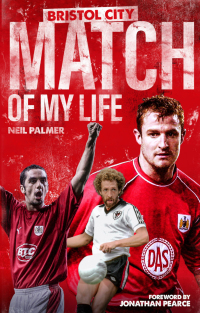 Cover image: Bristol City Match of My Life 9781785315480