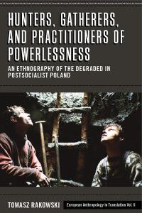 Imagen de portada: Hunters, Gatherers, and Practitioners of Powerlessness 1st edition 9781785332401