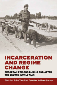Cover image: Incarceration and Regime Change 1st edition 9781785332654