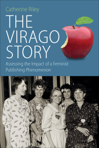Cover image: The Virago Story 1st edition 9781785338083