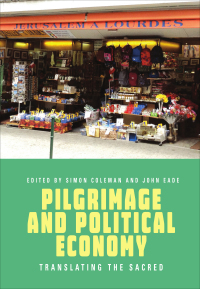 Cover image: Pilgrimage and Political Economy 1st edition 9781785339424
