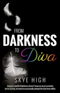 صورة الغلاف: From Darkness to Diva 9781785350153