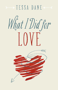Cover image: What I Did for Love 9781785350344